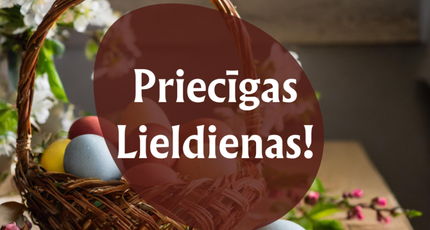 Priecīgas Lieldienas!